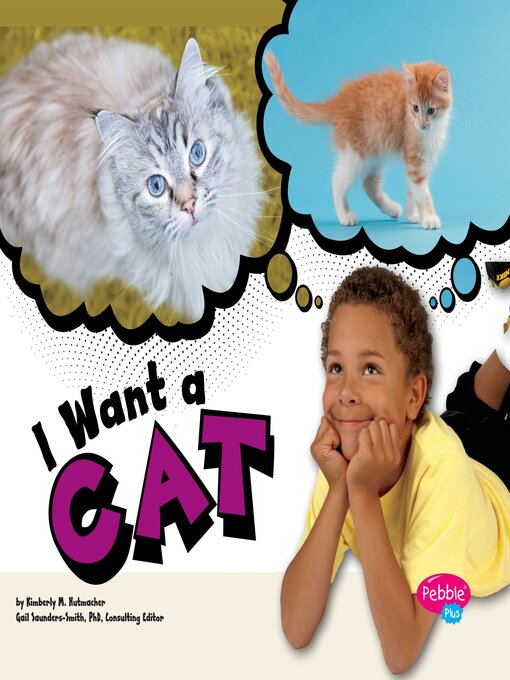 Kimberly M. Hutmacher创作的I Want a Cat作品的详细信息 - 可供借阅